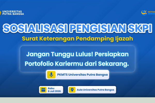 PKMTS Universitas Putra Bangsa Gelar Sosialisasi Pengisian SKPI, Dorong Mahasiswa Lengkapi Portofolio Kompetensi